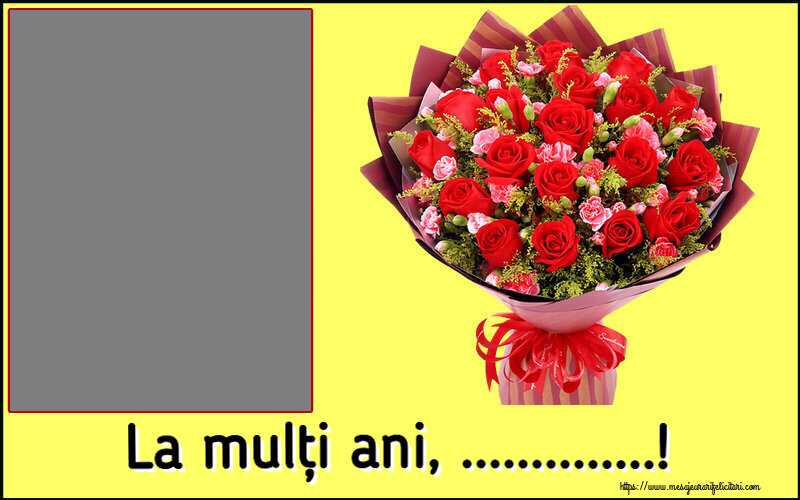 Felicitari personalizate de la multi ani - La mulți ani, ...! - Rama foto