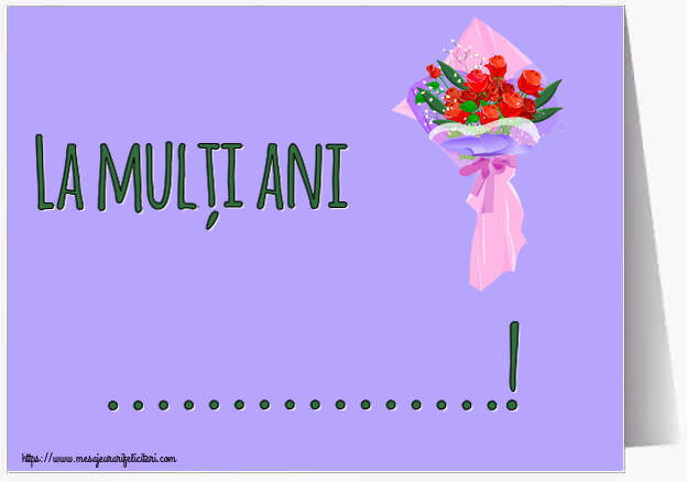 Felicitari personalizate de la multi ani - La mulți ani ...!