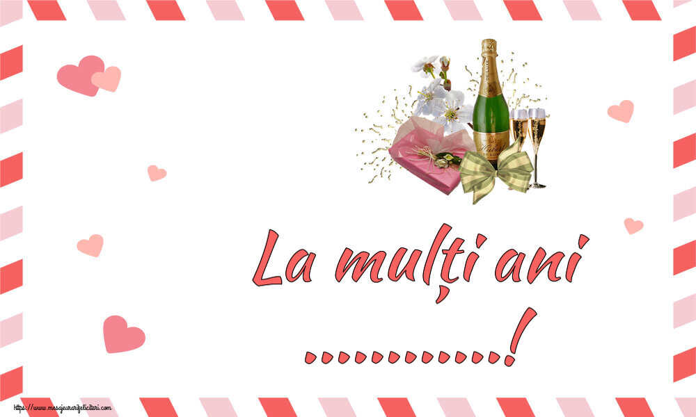 Felicitari personalizate de la multi ani - Flori & Sampanie | La mulți ani ...!