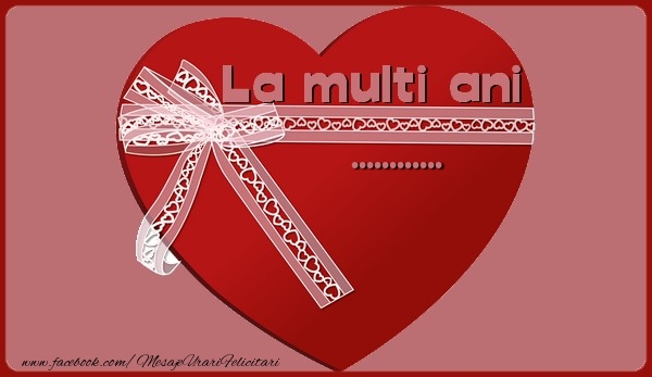 Felicitari personalizate de la multi ani - La multi ani ...