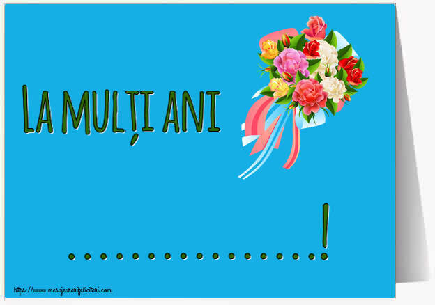 Felicitari personalizate de la multi ani - La mulți ani ...!