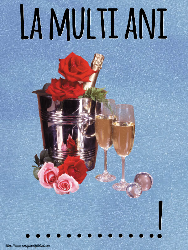 Felicitari personalizate de la multi ani - La multi ani ...!
