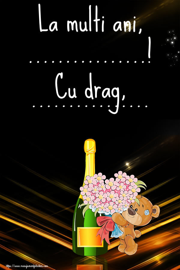 Felicitari personalizate de la multi ani - La multi ani, ...! Cu drag, ...