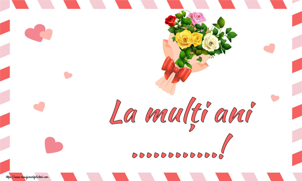 Felicitari personalizate de la multi ani - La mulți ani ...!