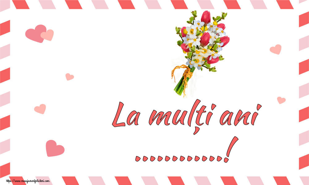 Felicitari personalizate de la multi ani - La mulți ani ...! ~ buchet lalele