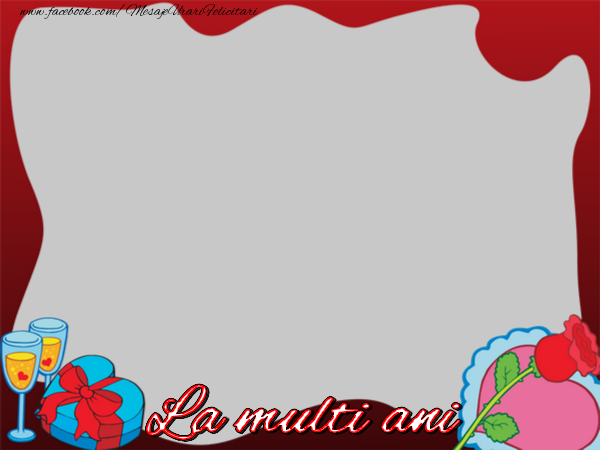Felicitari personalizate de la multi ani - La multi ani