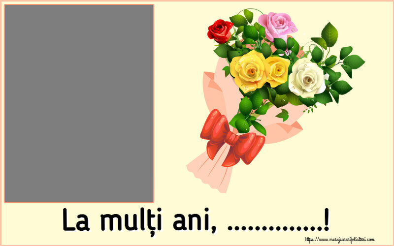Felicitari personalizate de la multi ani - La mulți ani, ...! - Rama foto