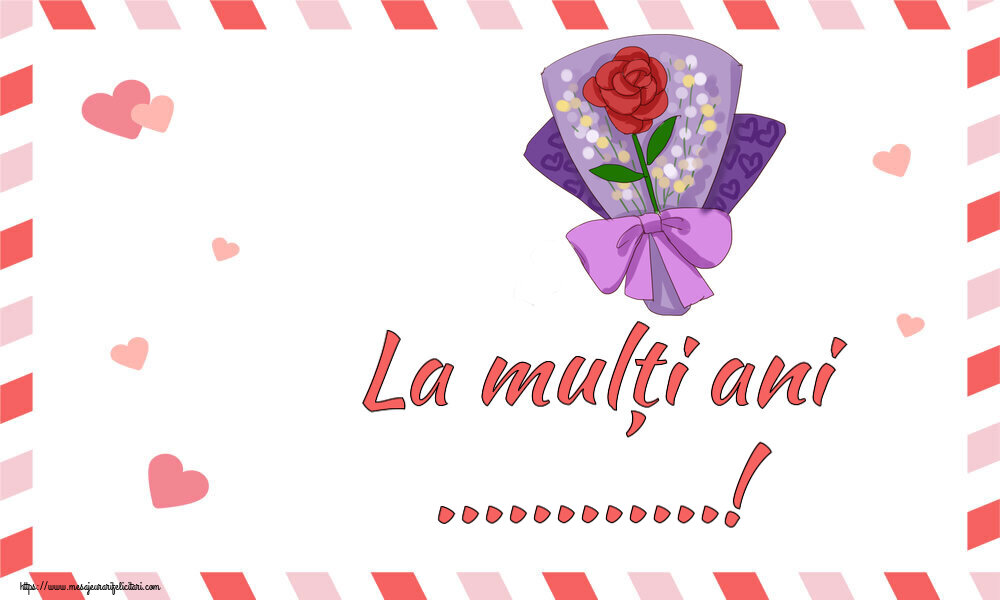 Felicitari personalizate de la multi ani - La mulți ani ...!