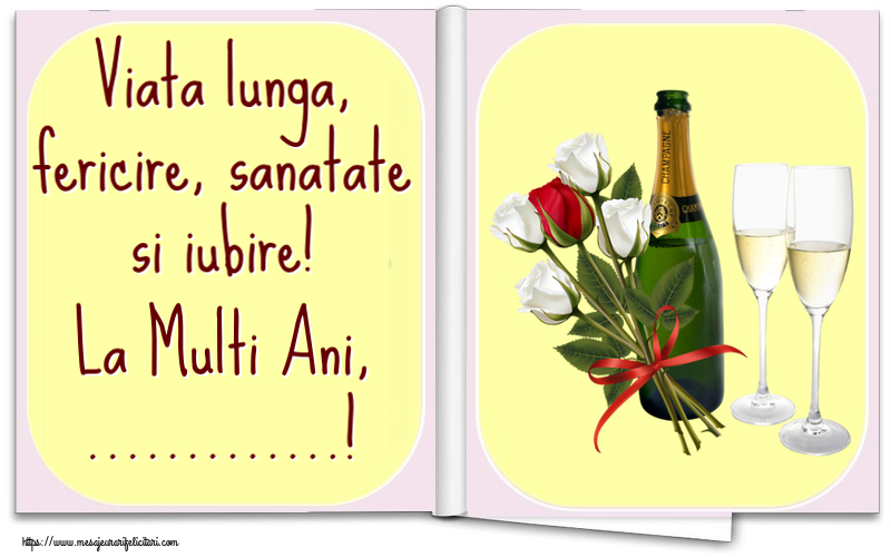 Felicitari personalizate de la multi ani - Flori & Sampanie | Viata lunga, fericire, sanatate si iubire! La Multi Ani, ...! ~ 4 trandafiri albi și unul roșu