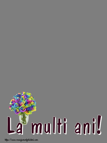 Felicitari personalizate de la multi ani - La multi ani! - Rama foto