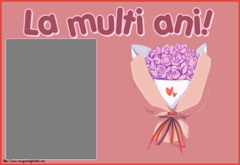 Felicitari personalizate de la multi ani - La multi ani! - Rama foto