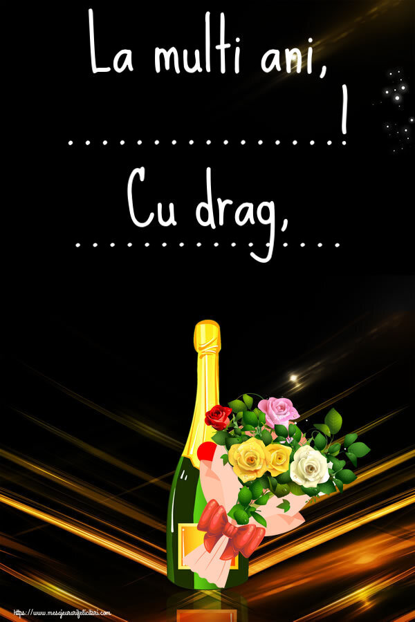 Felicitari personalizate de la multi ani - La multi ani, ...! Cu drag, ...