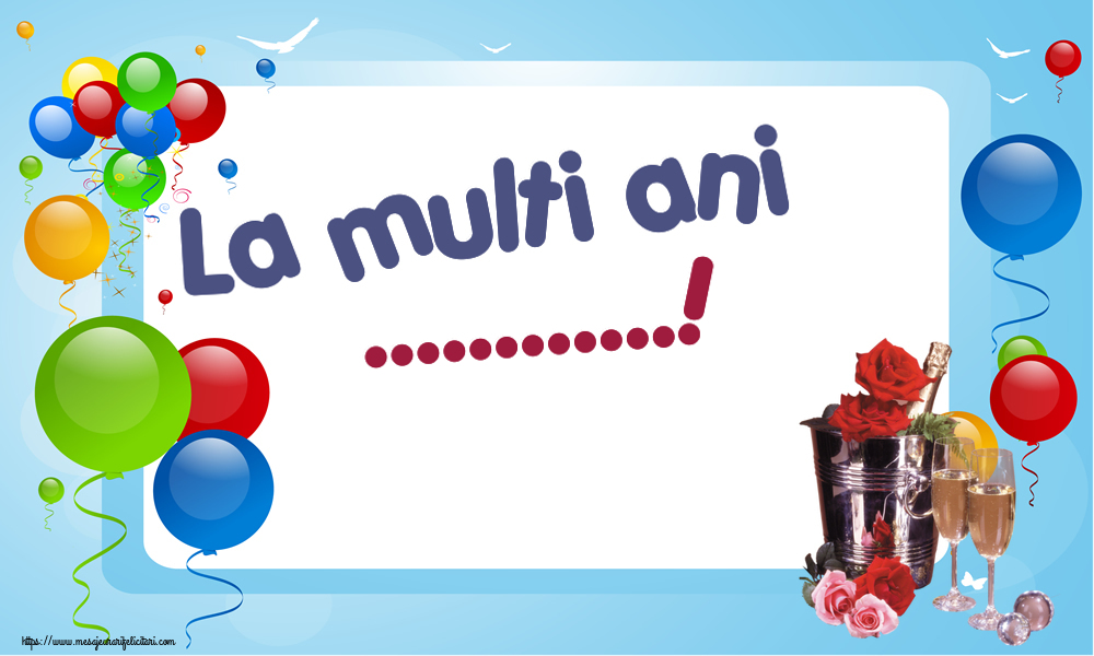 Felicitari personalizate de la multi ani - 🌼🥳🍾🥂 Flori & Sampanie | La multi ani ...! ~ șampanie în frapieră & trandafiri