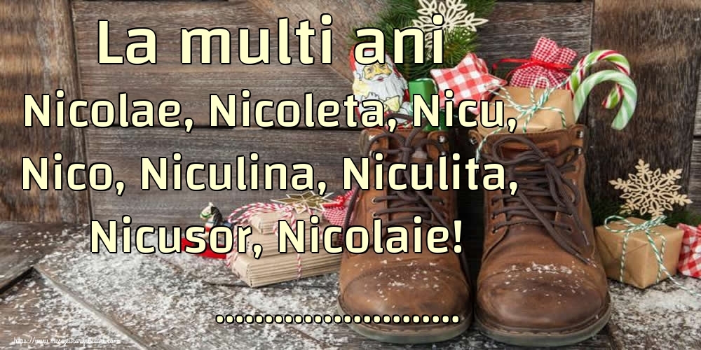 Felicitari personalizate de Mos Nicolae - La multi ani Nicolae, Nicoleta, Nicu, Nico, Niculina, Niculita, Nicusor, Nicolaie! ...