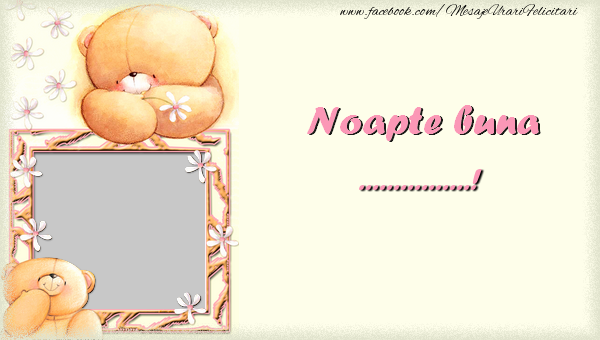 Felicitari personalizate de noapte buna - Noapte buna!