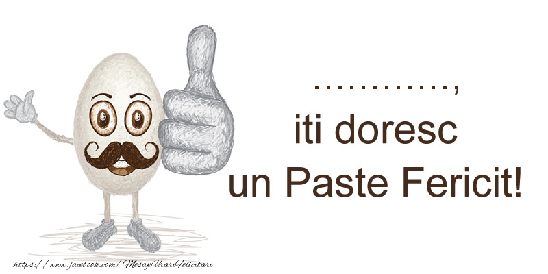 Felicitari personalizate de Paste - ..., iti doresc un Paste Fericit!