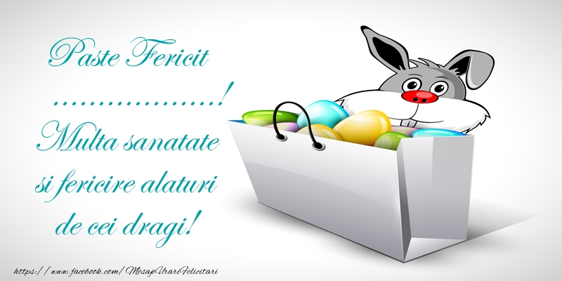 Felicitari personalizate de Paste - Paste Fericit ...! Multa sanatate si fericire alaturi de cei dragi!