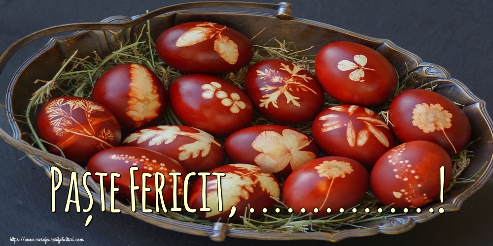 Felicitari personalizate de Paste - Paște Fericit, ...!