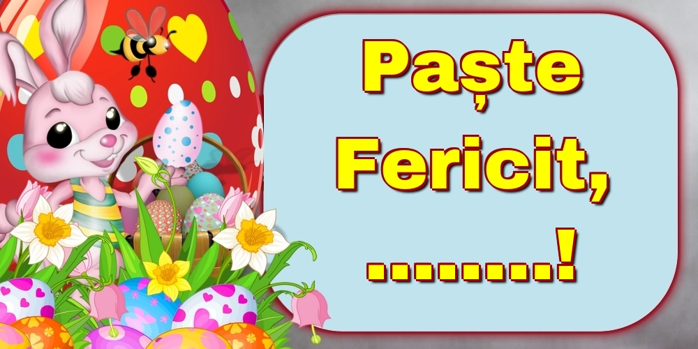 Felicitari personalizate de Paste - Paște Fericit, ...!