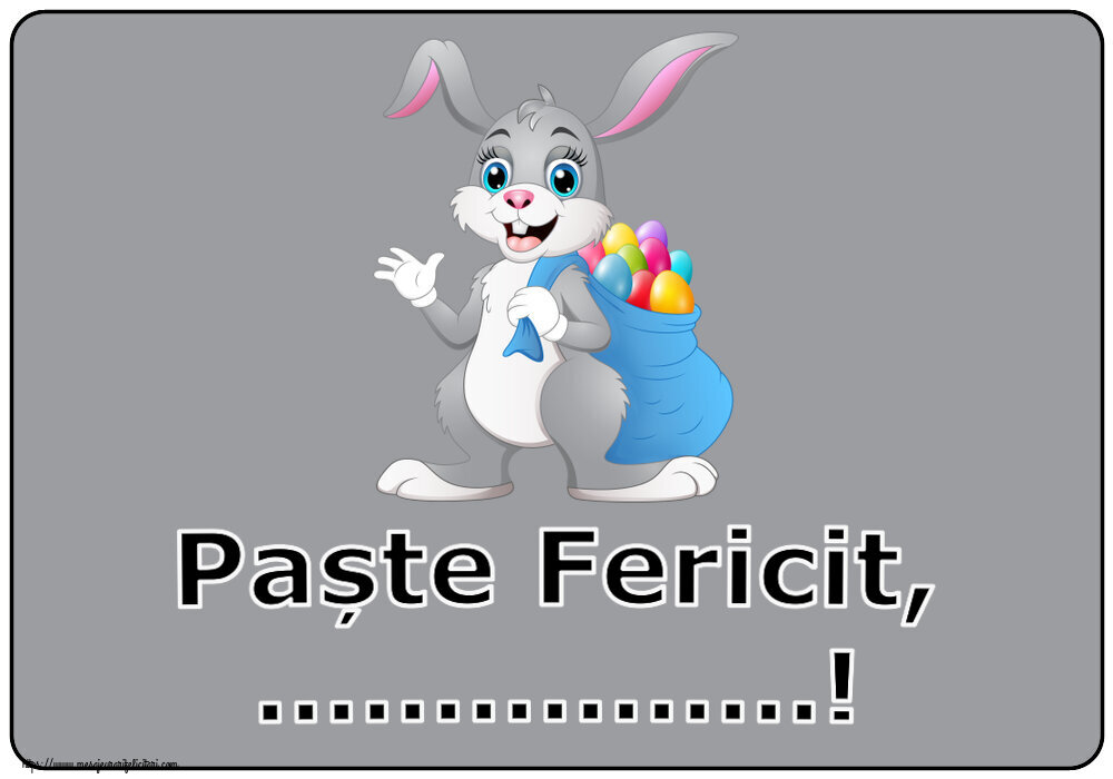 Felicitari personalizate de Paste - Paște Fericit, ...!