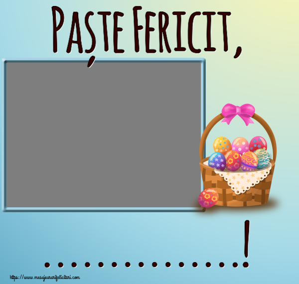 Felicitari personalizate de Paste - Oua & 1 Poza & Ramă Foto | Paște Fericit, ...! - Rama foto