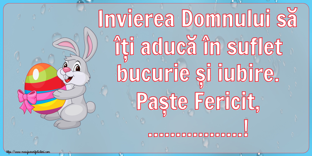 Felicitari personalizate de Paste - Iepuras | Invierea Domnului să îți aducă în suflet bucurie și iubire. Paște Fericit, ...!
