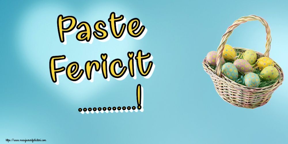 Felicitari personalizate de Paste - Paste Fericit ...!