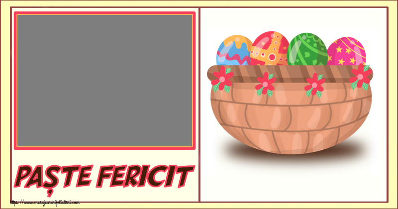 Felicitari personalizate de Paste - Paște fericit! - Rama foto ~ ouă în coș cu flori