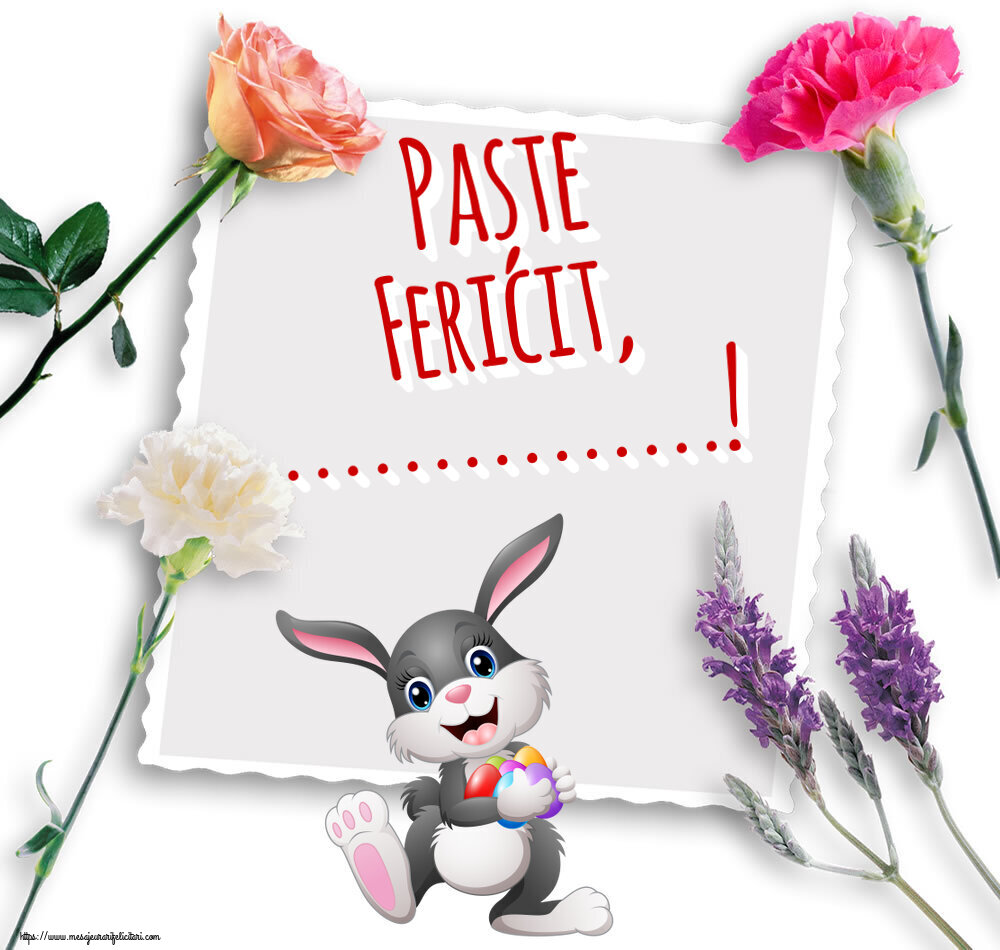 Felicitari personalizate de Paste - Paște Fericit, ...! ~ iepuras vesel cu oua colorate