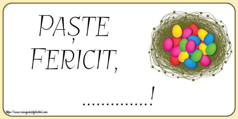 Felicitari personalizate de Paste - Paște Fericit, ...!