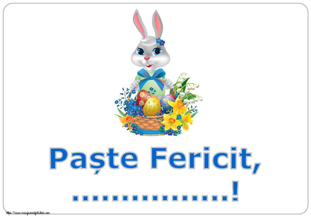 Felicitari personalizate de Paste - Iepuras | Paște Fericit, ...!