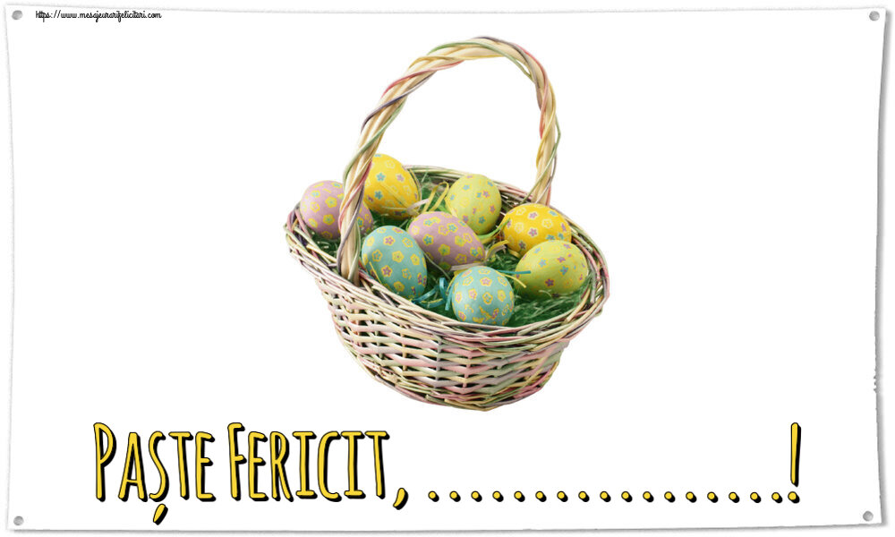 Felicitari personalizate de Paste - Paște Fericit, ...!