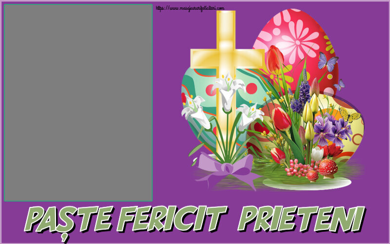 Felicitari personalizate de Paste - Paște fericit, prieteni! - Rama foto