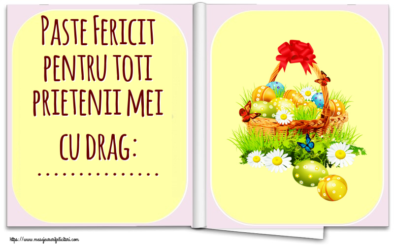 Felicitari personalizate de Paste - Paste Fericit pentru toti prietenii mei cu drag: ...
