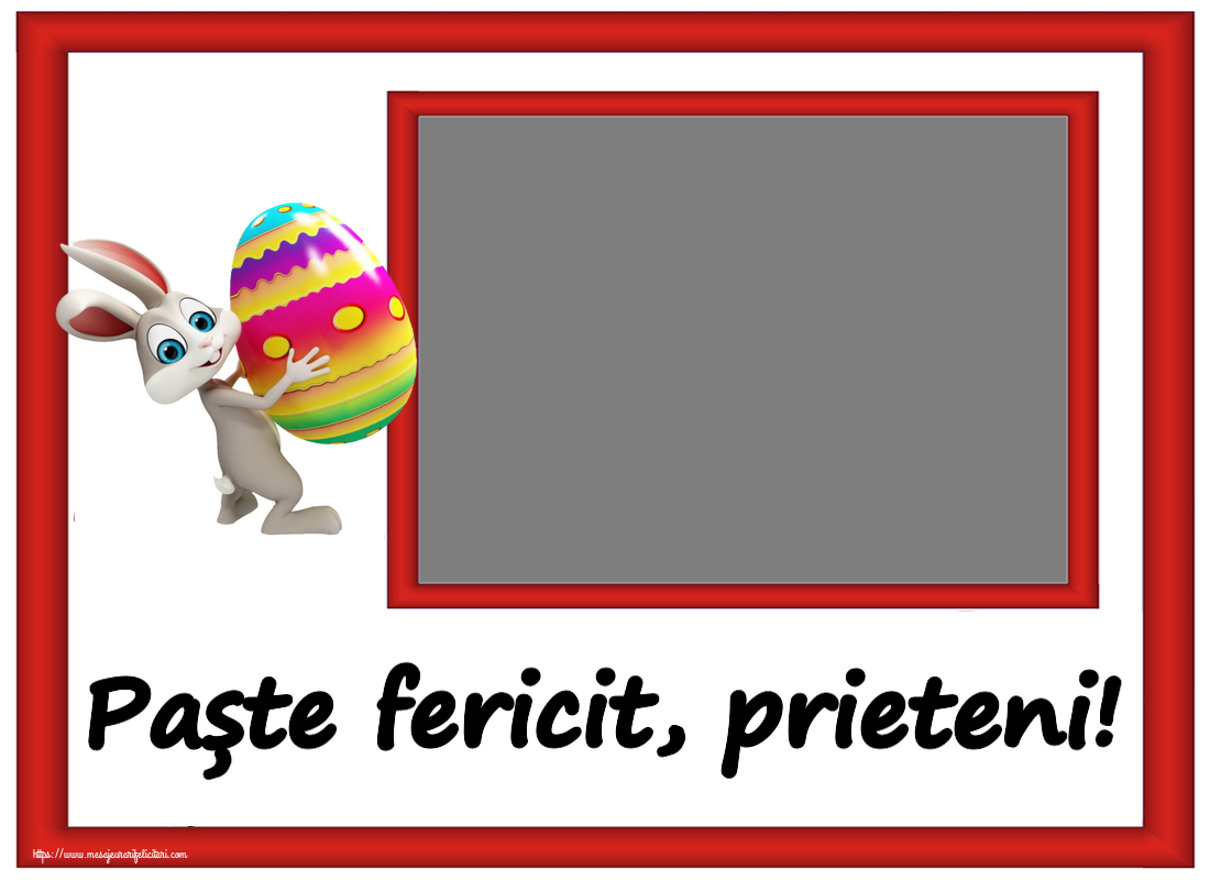 Felicitari personalizate de Paste - Paște fericit, prieteni! - Rama foto