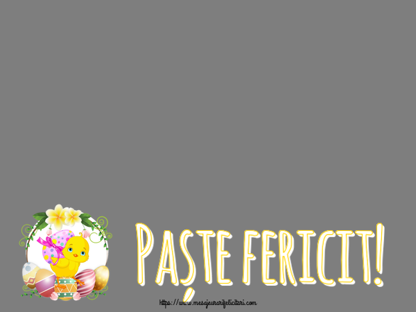 Felicitari personalizate de Paste - Puisor & 1 Poza & Ramă Foto | Paște fericit! - Rama foto ~ aranjament cu puișor și ouă