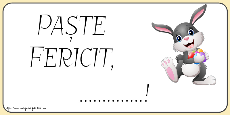 Felicitari personalizate de Paste - Paște Fericit, ...!