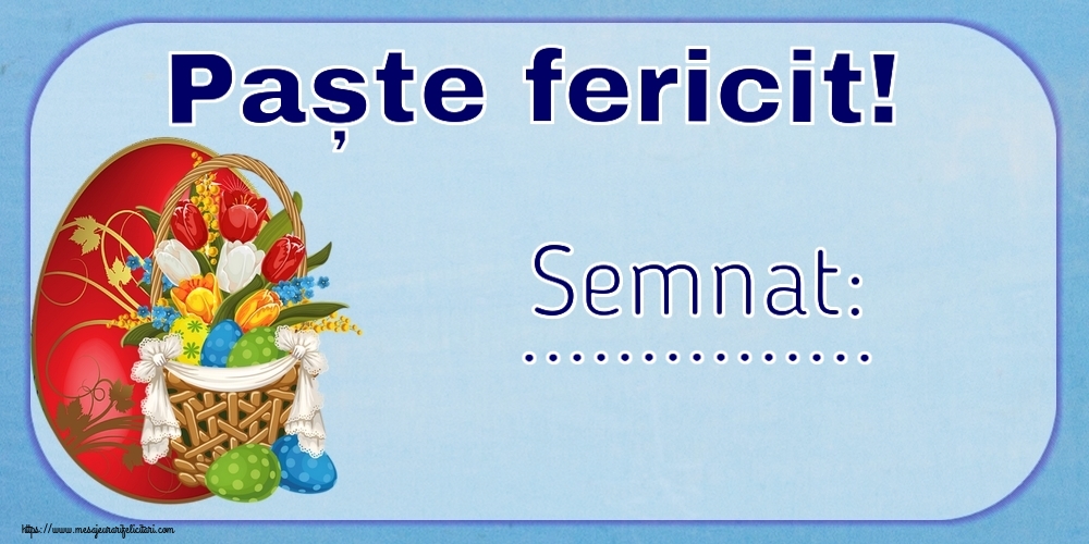 Felicitari personalizate de Paste - Paște fericit! Semnat: ... ~ aranjament cu lalele și ouă