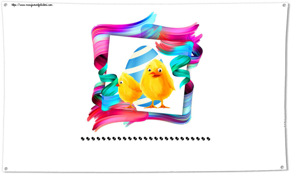 Felicitari personalizate de Paste - ... ~ 2 puișori simpatici