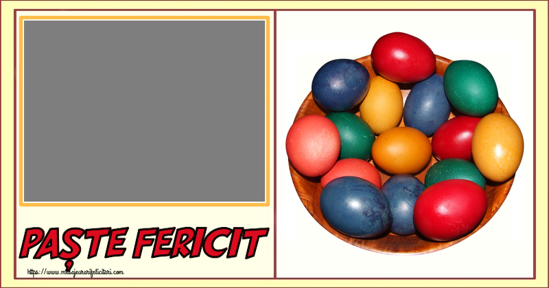 Felicitari personalizate de Paste - Ouă colorate într-un bol: Paște fericit! - Rama foto