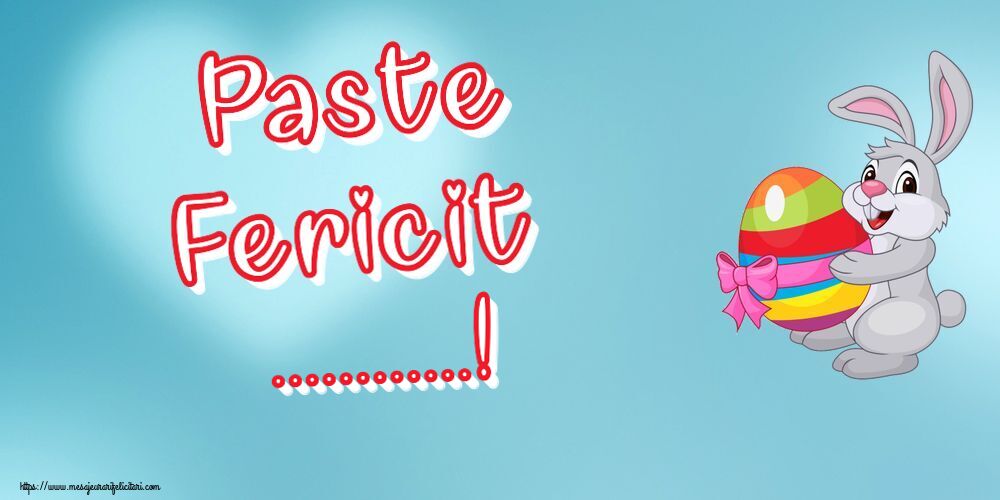 Felicitari personalizate de Paste - Paste Fericit ...!