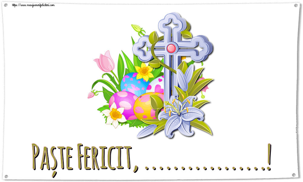Felicitari personalizate de Paste - Paște Fericit, ...!