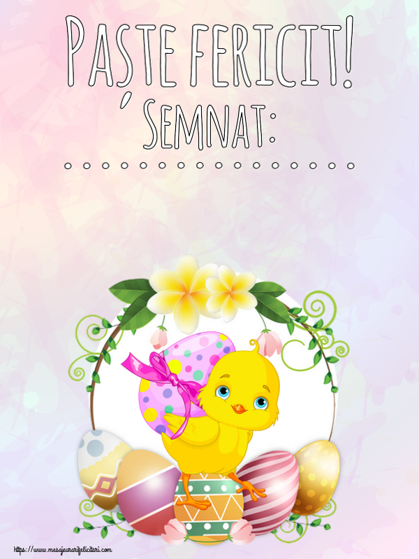 Felicitari personalizate de Paste - Paște fericit! Semnat: ...