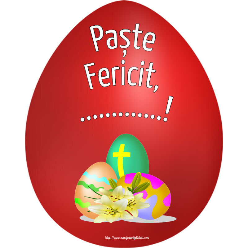 Felicitari personalizate de Paste - Paște Fericit, ...!