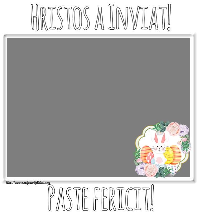 Felicitari personalizate de Paste - Hristos a Inviat! Paste fericit! - Rama foto