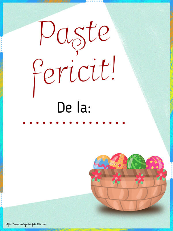 Felicitari personalizate de Paste - Paște fericit! De la: ...