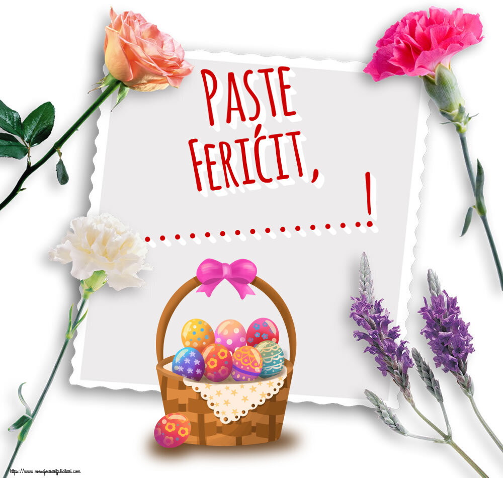 Felicitari personalizate de Paste - Paște Fericit, ...!