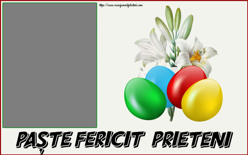 Felicitari personalizate de Paste - Paște fericit, prieteni! - Rama foto