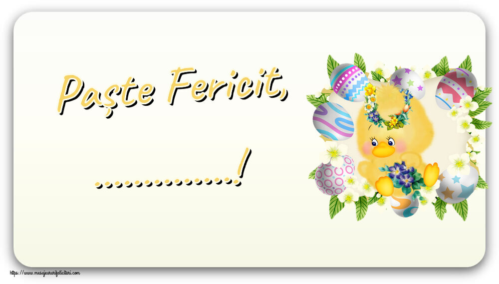 Felicitari personalizate de Paste - Puisor | Paște Fericit, ...!