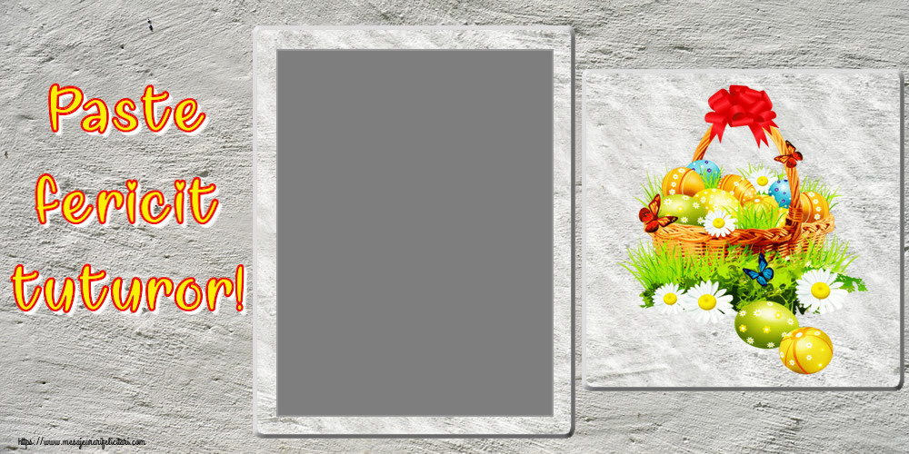 Felicitari personalizate de Paste - Paste fericit tuturor! - Rama foto